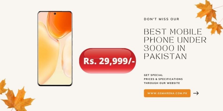 Best Mobile Phone under 30000 in Pakistan